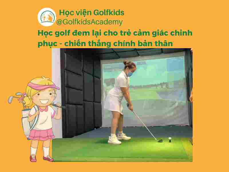Trung tâm chuyên đào tạo golf cho trẻ nhỏ uy tín, chất lượng