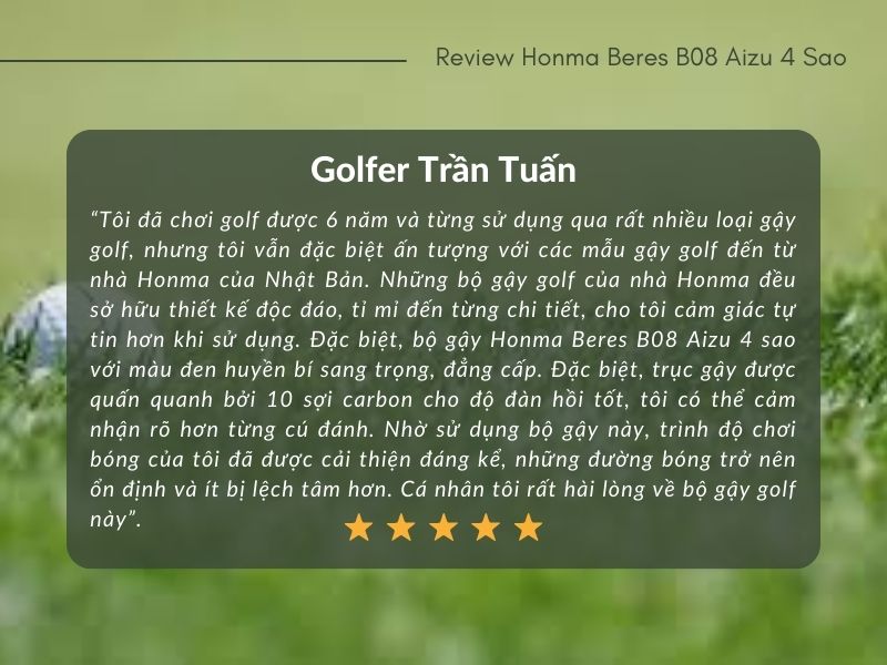 Đánh giá của golfer Trần Tuấn về bộ gậy golf Honma Beres B08 Aizu 4 sao