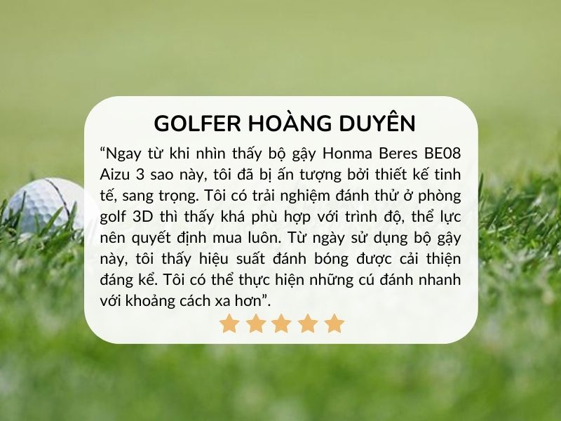 Golfer Hoàng Duyên đánh giá về bộ gậy Honma Beres BE08 Aizu 3 sao