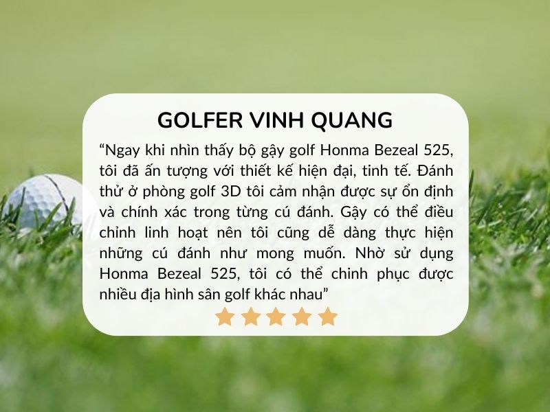 Golfer Vinh Quang đánh giá cao bộ gậy golf Honma Bezeal 525 