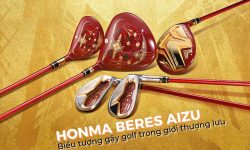 Honma Beres Aizu 08 5 sao là phiên bản gậy golf đắt nhỏ nhất hiện nay